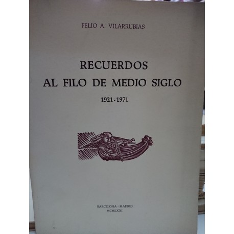 RECUERDOS AL FILO DE MEDIO SIGLO