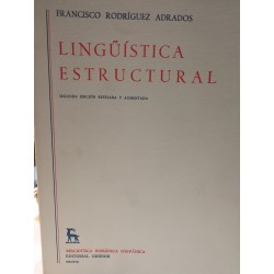 LINGUÍSTICA ESTRUCTURAL Biblioteca Románica Hispánica GREDOS Dirigida por Dámaso Alonso
