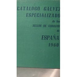 CATÁLOGO GÁLVEZ Especializado de los SELLOS de CORREOS de ESPAÑA Emitidos desde 1850 a 1959