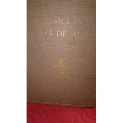 LA MÚSICA EN LA CASA DE ALBA Estudios Históricos Biográficos