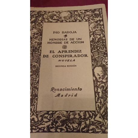 MEMORIAS DE UN HOMBRE DE ACCIÓN / EL APRENDIZ DE CONSPIRADOR