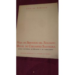 HOJA DE SERVICIOS DEL SOLDADO MIGUEL DE CERVANTES SAAVEDRA Espejo Doctrinal de Infantes y Caballeros