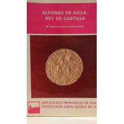 ALFONSO DE ÁVILA REY DE CASTILLA