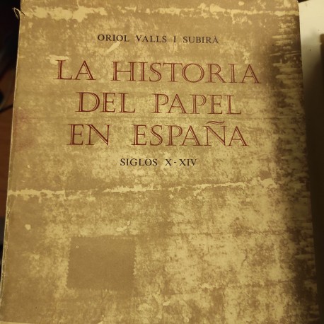 LA HISTORIA  DEL PAPEL EN ESPAÑA Siglos X-XIV