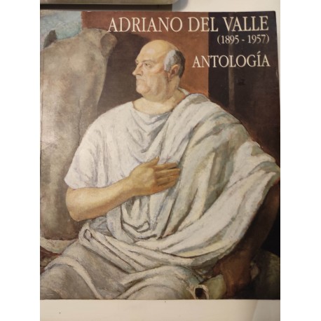 ADRIANO DEL VALLE 1895-1957 ANTOLOGÍA