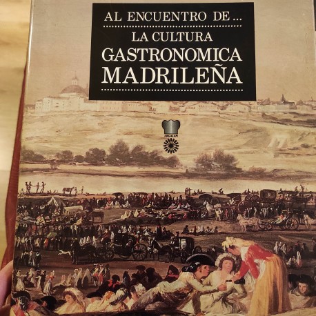 AL ENCUENTRO DE LA CULTURA GASTRONÓMICA MADRILEÑA