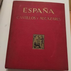 ESPAÑA CASTILLOS Y ALCÁZARES