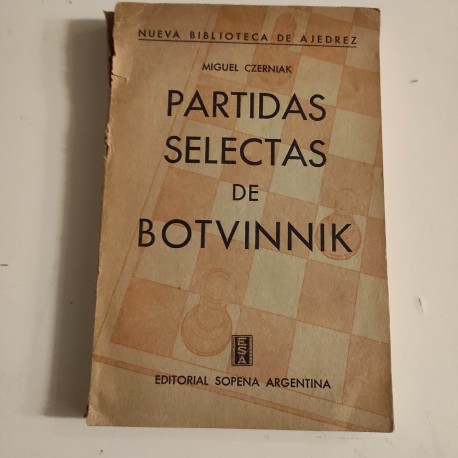 PARTIDAS SELECTAS DE BOTVINNIK