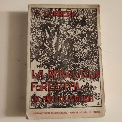 LA REPOBLACIÓN FORESTAL UN AÑO EN GALICIA