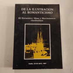 DE LA ILUMINACIÓN AL ROMANTICISMO III Encuentro : Ideas y Movimientos Clandestinos