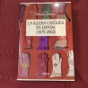 LA IGLESIA CATÓLICIA EN ESPAÑA 1875-2002