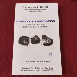 MOVIMIENTO Y NOMINACIÓN Notas sobre la poesía argentina contemporánea