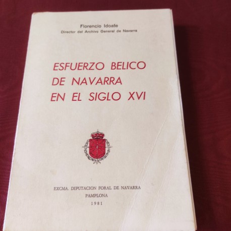 ESFUERZO BÉLICO DE NAVARRA EN EL SIGLO XVI