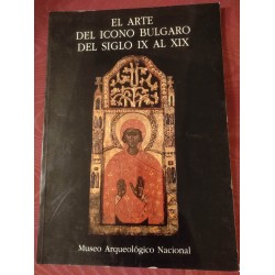 EL ARTE DEL ICONO BÚLGARO DEL SIGLO IX AL XIX