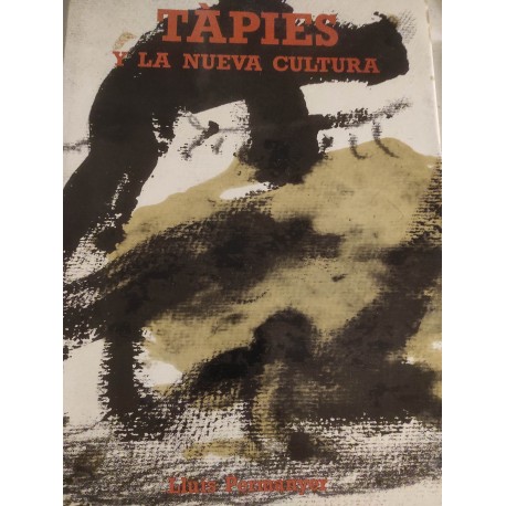 TAPIES Y LA NUEVA CULTURA