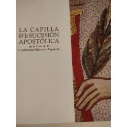 LA CAPILLA DE LA SUCECION APOSTÓLICA