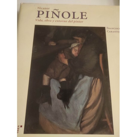 NICANOR PIÑOLE Vida , Obra y Entorno del Pintor