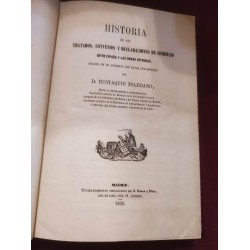 HISTORIA DE LOS TRATADOS, CONVENIOS Y DECLARACIONES DE COMERCIO ENTRE ESPAÑA Y DEMAS POTENCIAS