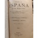 HISTORIA DE ESPAÑA EN EL SIGLO XIX 8 Tomos Sucesos Políticos, Económicos, Sociales y  Artísticoss