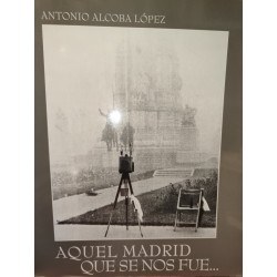 AQUEL MADRID QUE SE NOS FUE 1957-1967