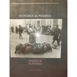 MEMORIA DE MADRID Fotografías de Alfonso