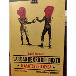 LA EDAD DE ORO DEL BOXEO 15 ASALTOS DE LEYENDA