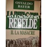 LA PATAGONIA REBELDE II La Masacre
