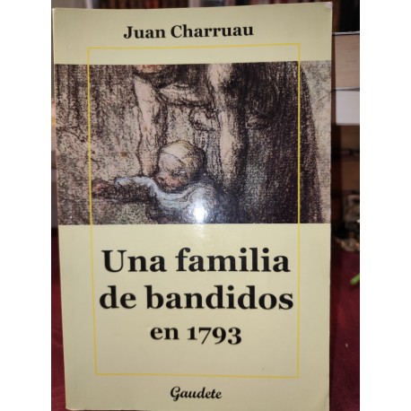 UNA FAMILIA DE BANDIDOS 1793