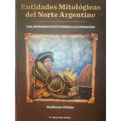 ENTIDADES MITOLÓGICAS DEL NORTE ARGENTINO