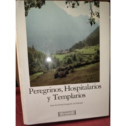 PEREGRINOS, HOSPITALARIOS Y TEMPLARIOS
