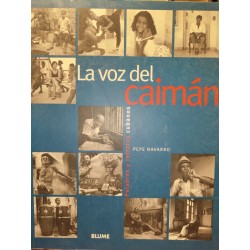 LA VOZ DEL CAIMÁN. Palabras y retratos de cubanos