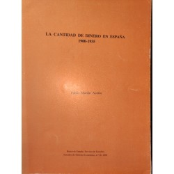 LA CANTIDAD DE DINERO EN ESPAÑA 1900-1935