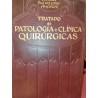 TRATADO DE PATOLOGÍA Y CLÍNICA QUIRURGICAS