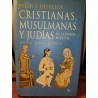 VELOS Y DESVELOS  CRISTIANAS MUSULMANAS Y JUDÍAS en la España Medieval