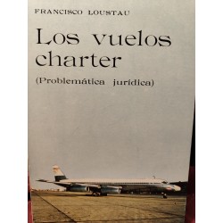 LOS VUELOS CHARTER Problemática jurídica