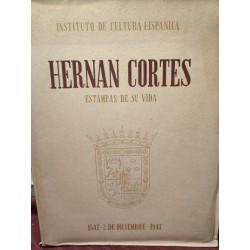 HERNÁN CORTÉS Estampas de su vida