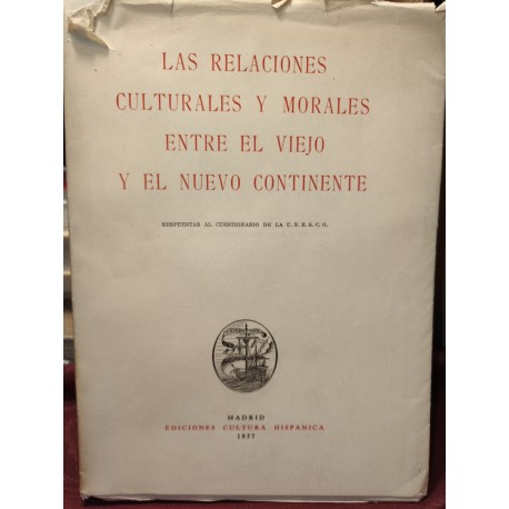 LAS  RELACIONES CULTURALES Y MORALES ENTRE LE VIEJO Y EL NUEVO CONTINENTE