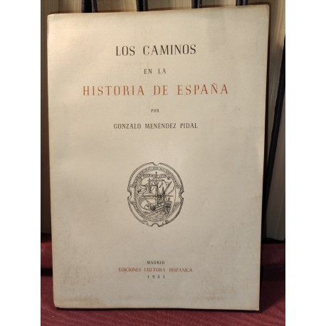 LOS CAMINOS EN LA HISTORIA DE ESPAÑA