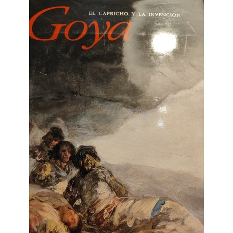 GOYA EL CAPRICHO Y LA INVENCIÓN Cuadros de Gabinete Bocetos y Miniaturas