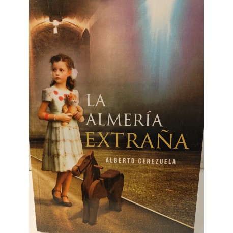 LA ALMERÍA EXTRAÑA