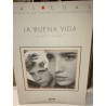 LA BUENA VIDA
