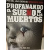 PROFANANDO EL SUEÑO DE LOS MUERTOS La historia  jamás contada del Cine Fantástico español