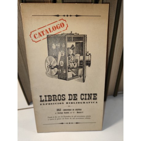 CATÁLOGO DE LIBROS DE CINE Exposición Bibliográfica