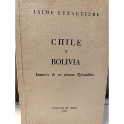 CHILE Y BOLIVIA Esquema de un proceso diplomático
