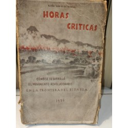 HORAS CRÍTICAS Cómo se desarrolló el Movimiento Revolucionario en la Frontera del Bidasoa ( 2º Semestre del 36)