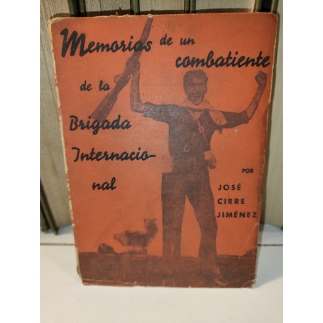 MEMORIAS DE UN COMBATIENTE DE LAS BRIGADAS INTERNACIONALES