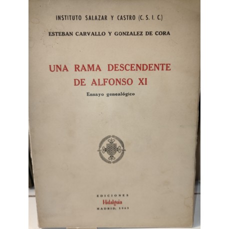 UNA RAMA DESCENDIENTE DE ALFONSO XI Ensayo Genealógico