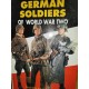 GERMAN SOLDIERS OF WORLD WAR TWO