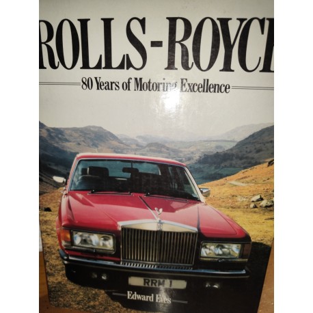 ROLLS-ROYCE 80 Years of Motoring Excellence