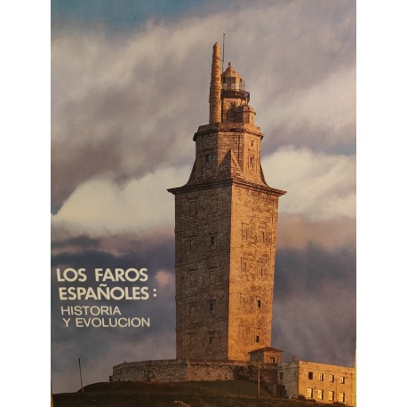LOS FAROS ESPAÑOLES: HISTORIA Y EVOLUCIÓN
